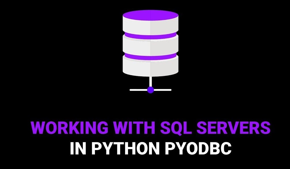 How to Connect to SQL Server database using Python, pyodbc